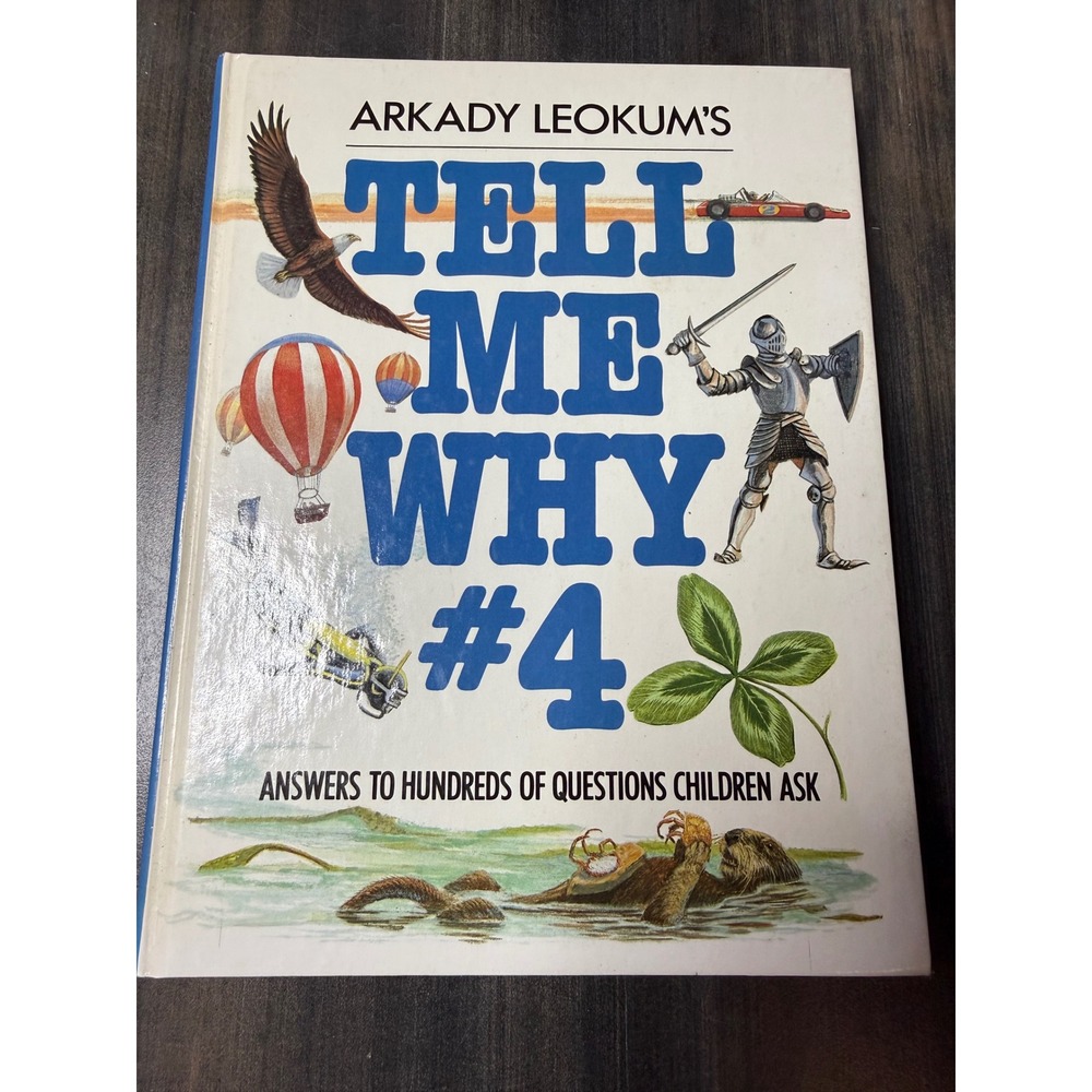 Arkady Leokum Tell Me Why #4 Answers to Hundreds of Questions Children Ask Book